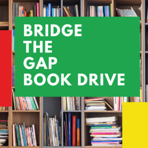 BRIDGE THE GAP BOOK DRIVE (1)